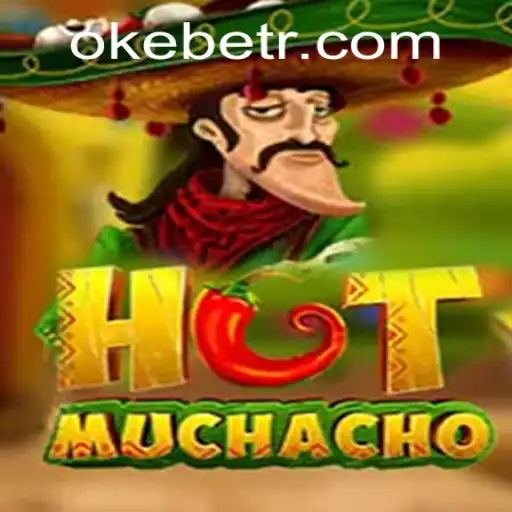 Exploring the Thrills of HotMuchacho and the Excitement of Oke Bet