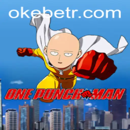 OnePunchMan: A Thrilling Gaming Experience with Oke Bet Strategies
